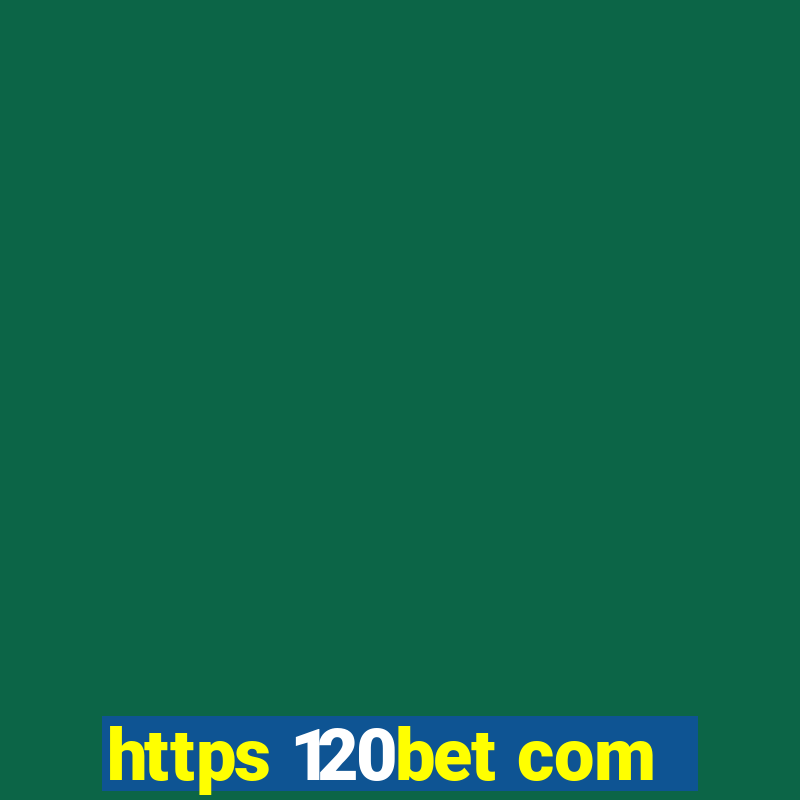 https 120bet com